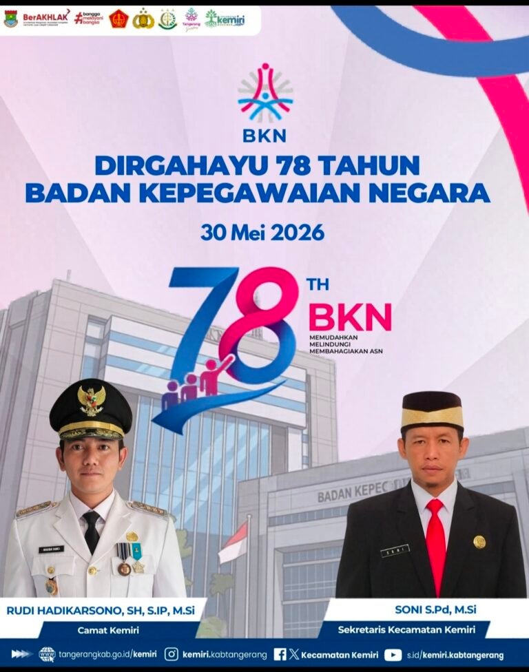 Kecamatan Kemiri Kab. Tangerang Ucapkan Hari Jadi BKN ke-78, Rudi Hadikarsono : Memudahkan, Melindungi, dan Membahagiakan Seluruh ASN